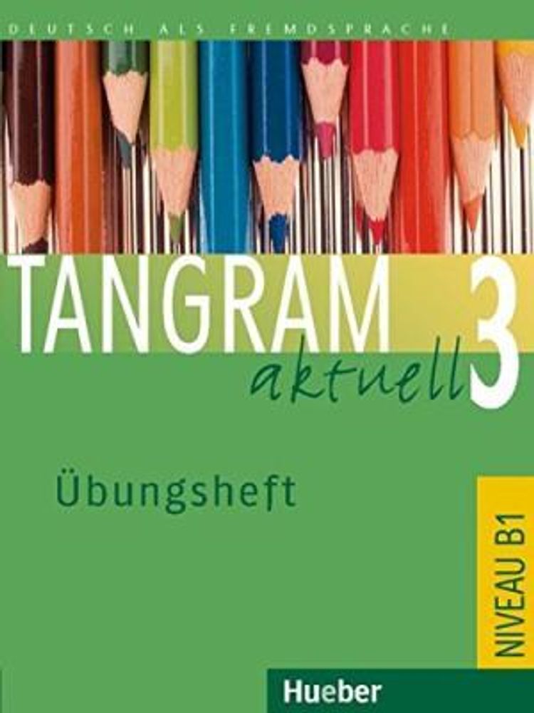 Tangram aktuell 3 - Übungsheft