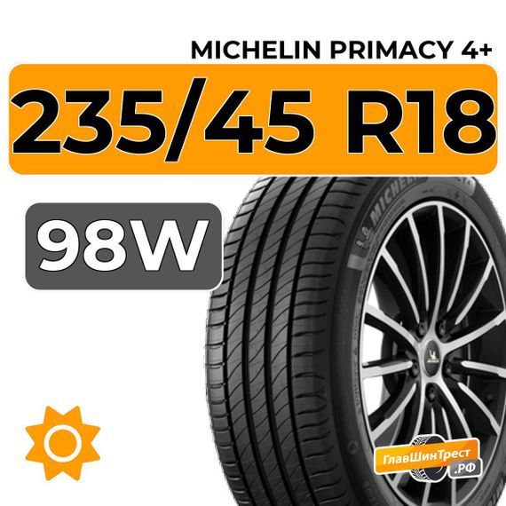 Michelin Primacy 4+ 235/45 R18 98W