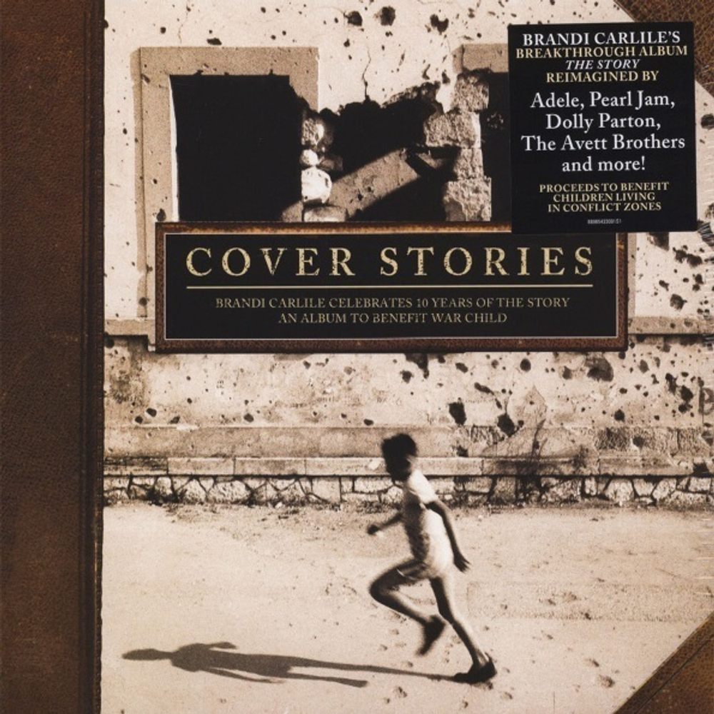 Сборник / Cover Stories: Brandi Carlile Celebrates 10 Years Of The Story An Album To Benefit War Child (2LP)