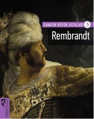 Sanatın Büyük Ustaları 5 - Rembrandt