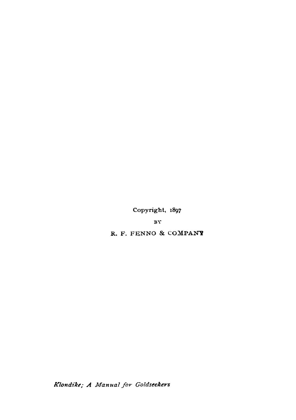 Klondike. A Manual For Goldseekers | Bramble Charles A
