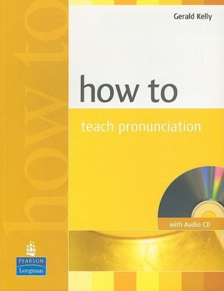 How to Teach Pronuncation Book &amp; Audio CD