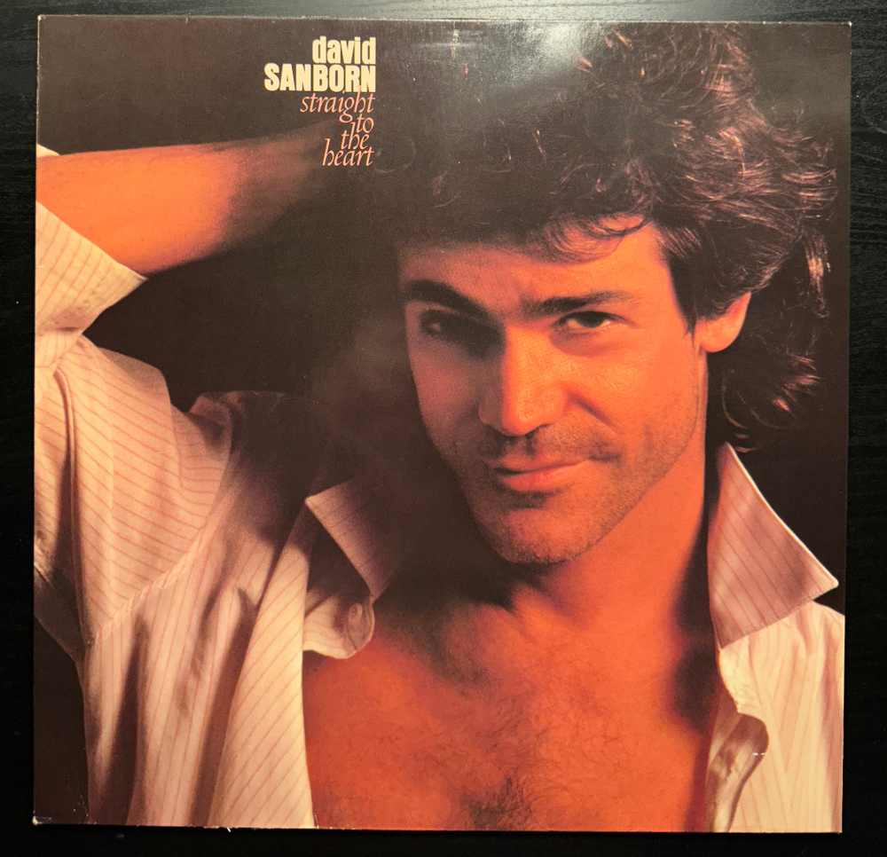 David Sanborn - Straight To The Heart (Германия 1984г.)