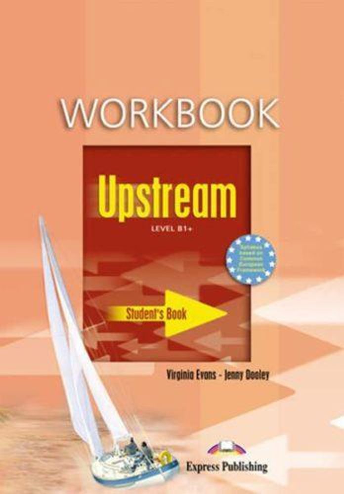 Upstream Intermediate B1+. Workbook.  Рабочая тетрадь