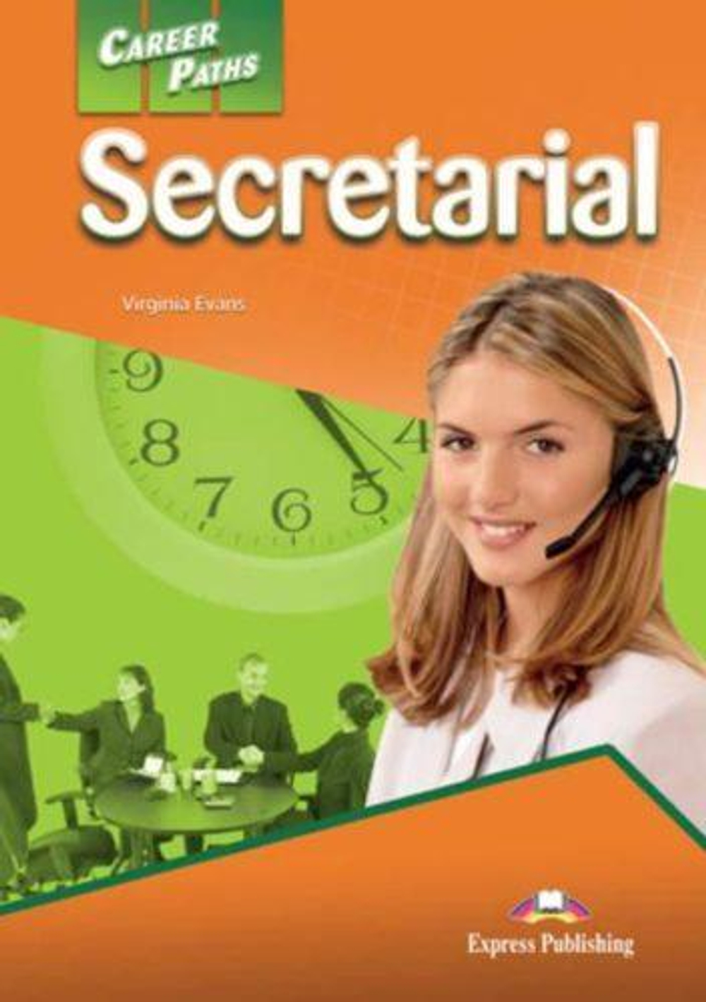 Secretarial. Student's Book. Учебник
