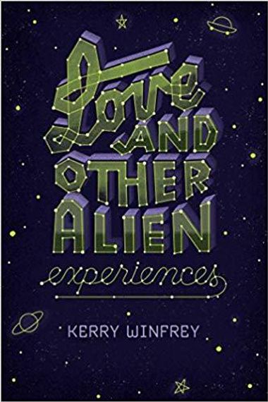 Love and Other Alien Experiences