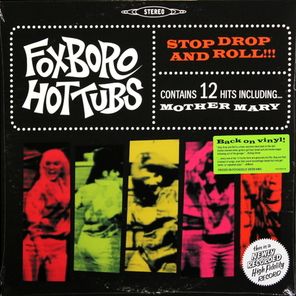 Foxboro Hot Tubs / Stop Drop And Roll!!! (Limited Edition)(Coloured Vinyl)(LP)
