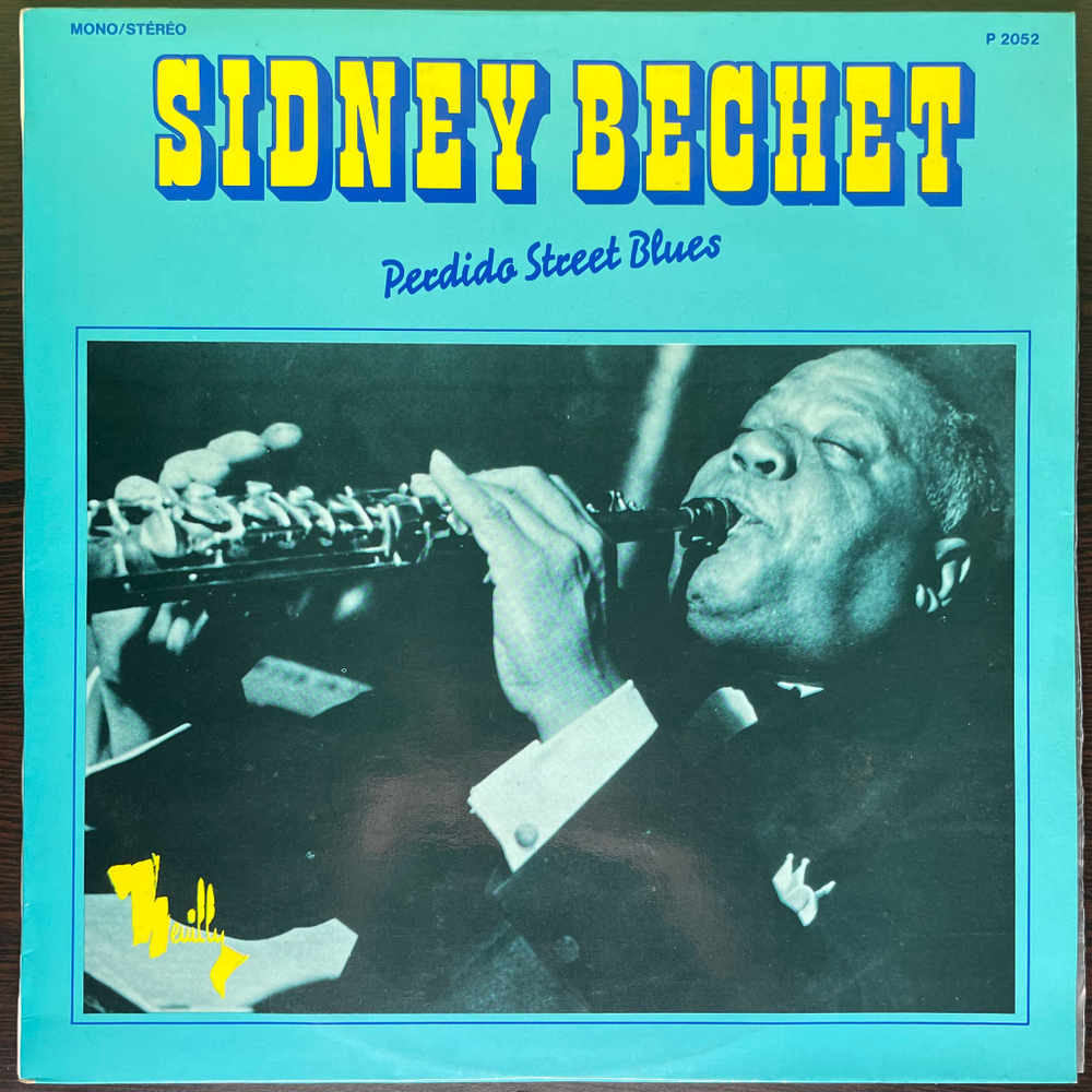 Sidney Bechet ‎– Perdido Street Blues (Франция)