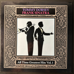 Tommy Dorsey - Frank Sinatra ‎– All Time Greatest Hits Vol. 1 (Германия 1991г.)