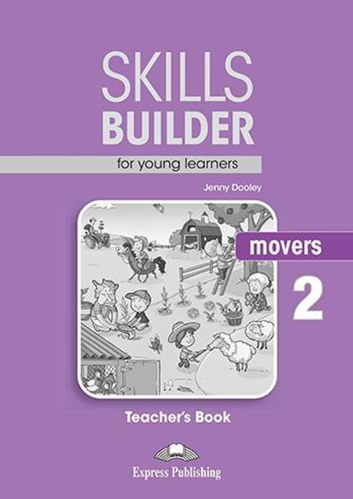 SKILLS BUILDER MOVERS 2 Teacher&#39;s Book - Книга для учителя