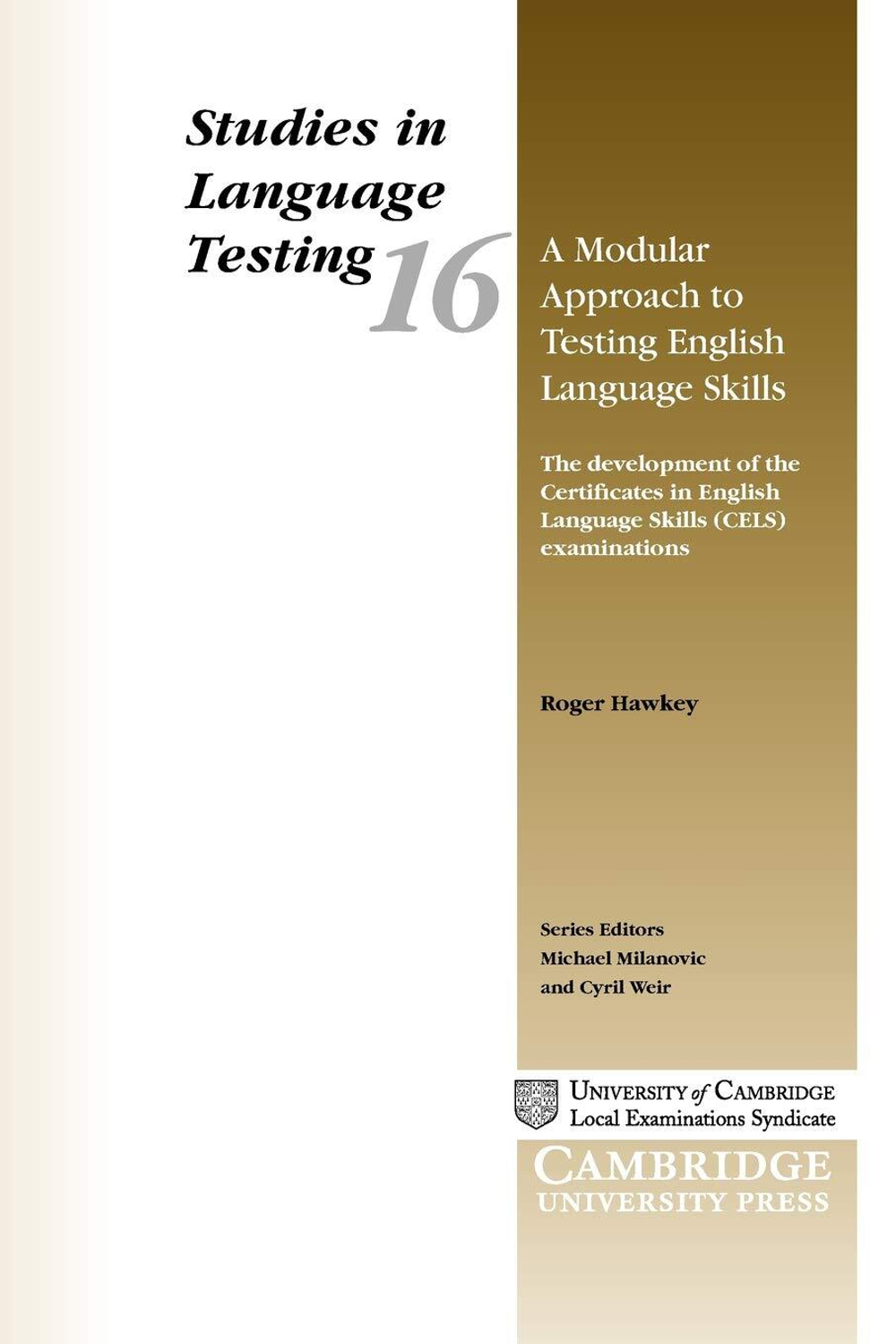 A Modular Approach to Testing English Language Skills: The Development of the Certificates in English (Studies in Language Testing)