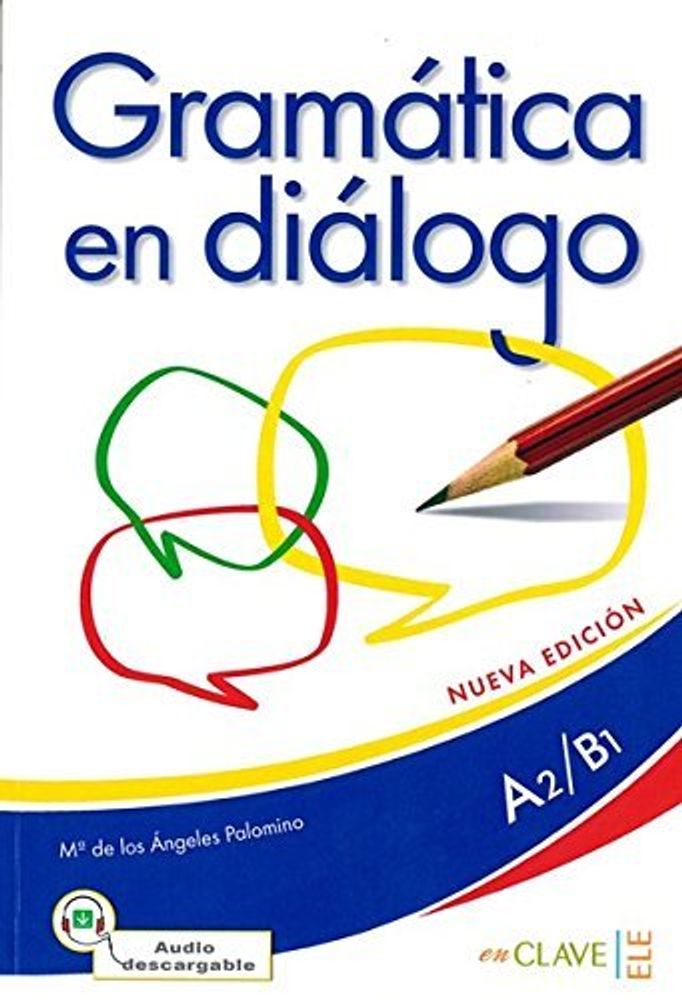 Gramatica en dialogo + audio (A2-B1) - Nueva edicion