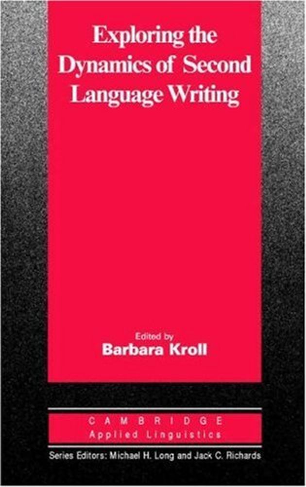 Exploring the Dynamics of Second Language Writing HB