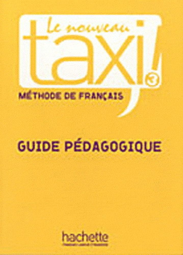Le Nouveau Taxi 3 Guide pedagogique