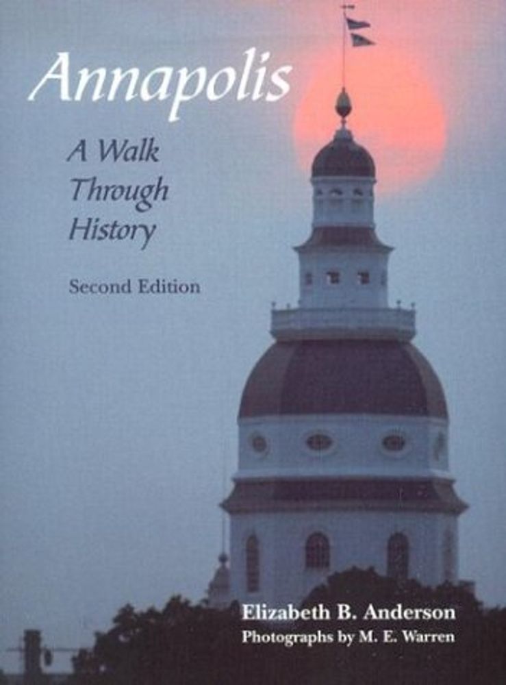 Annapolis: A Walk Through History