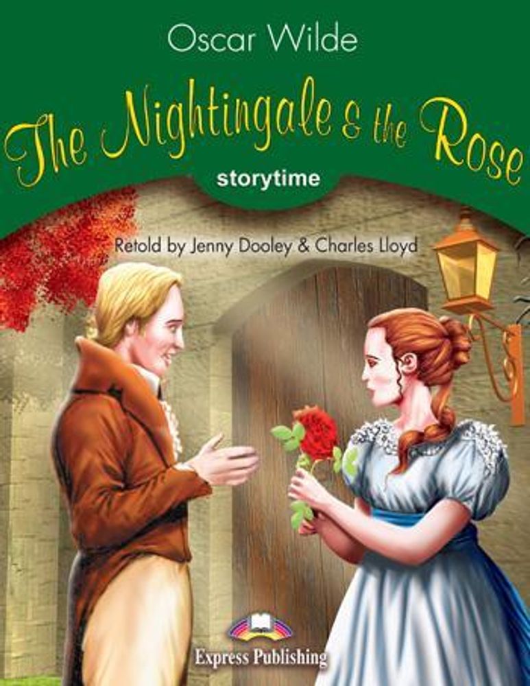 The Nightingale &amp; the Rose. Соловей и роза. О. Уальд. Книга для чтения.