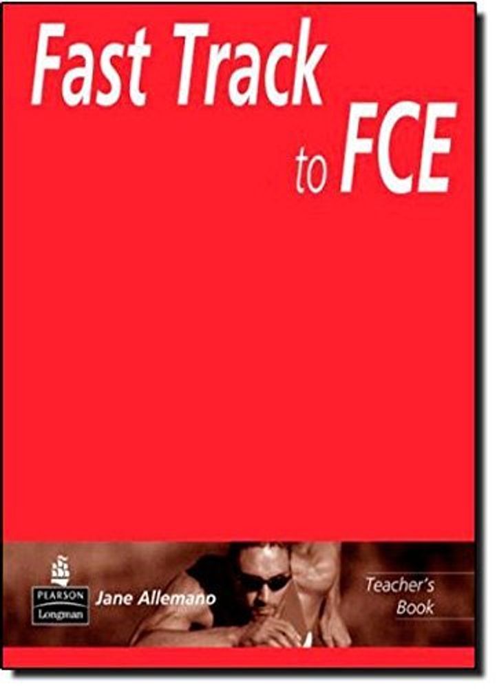 Fast Track to FCE: Teacher&#39;s Book