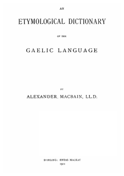An etymological dictionary of the Gaelic language | Alexander Macbain