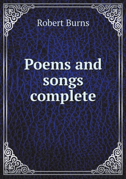 Poems and songs complete | Robert Burns
