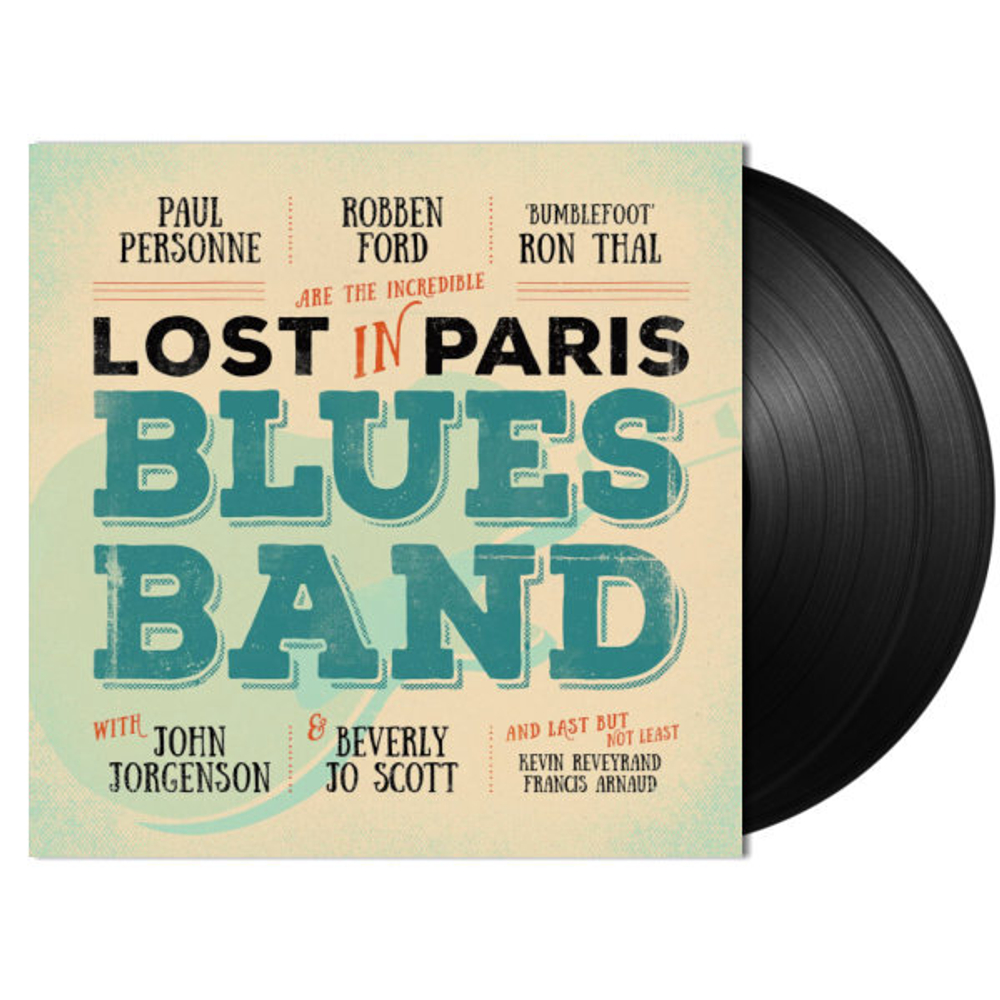 Paul Personne, Robben Ford, "Bumblefoot" Ron Thal With Hohn Jorgenson & Beverly Jo Scott / Lost In Paris Blues Band (2LP)