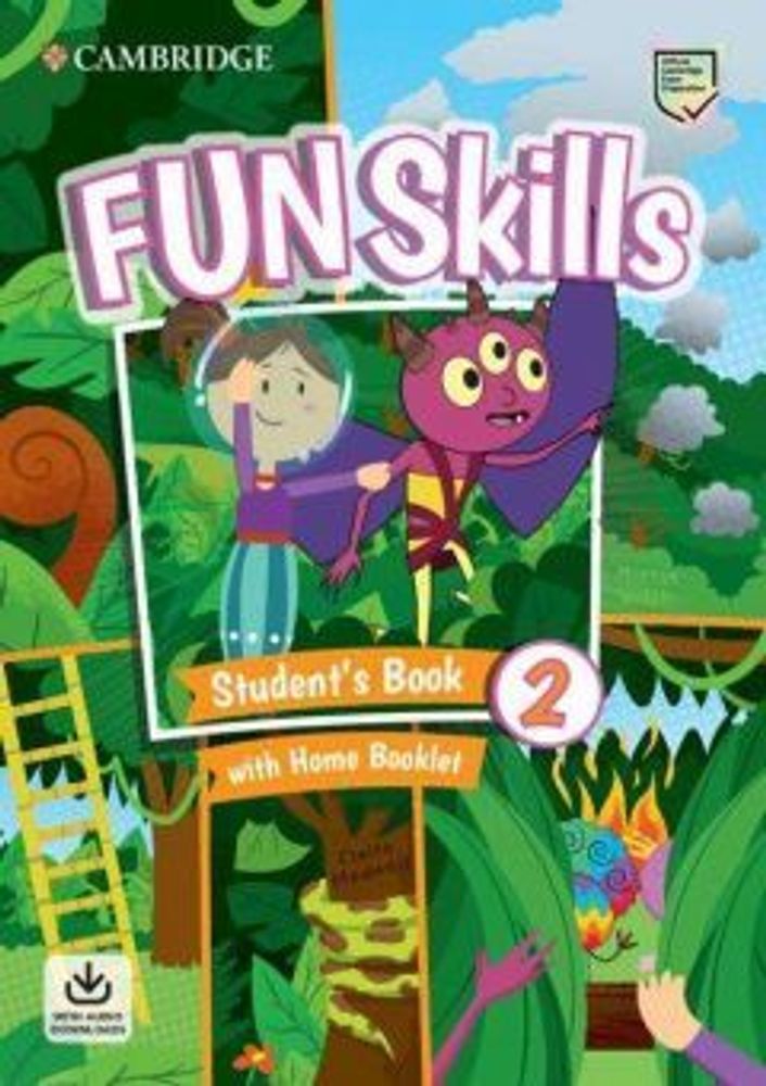 Fun Skills 2 Student&#39;s Book with Home Booklet and Downloadable Audio