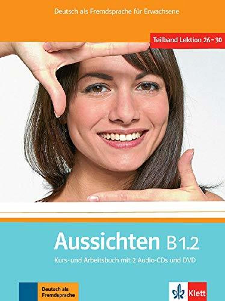 Aussichten B1.2 Kurs- / Arbeitsb. + 2 CDs + DVD