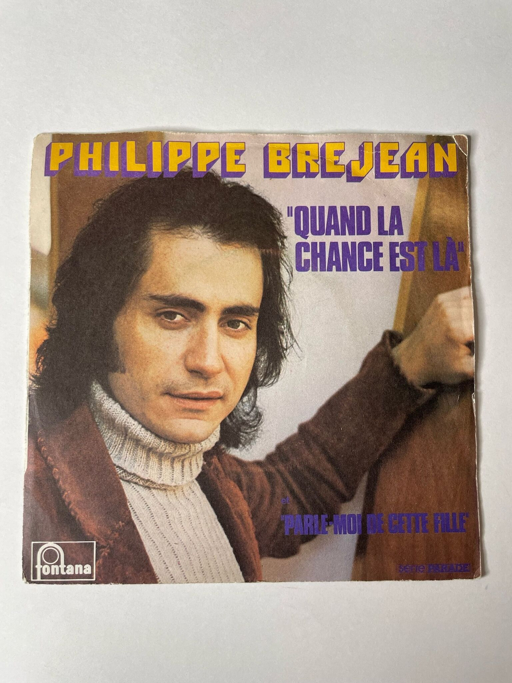 Винтажная виниловая пластинка LP Philippe Brejean Quand La Chance Est La, Parle moi De Cette Fille 7 дюймов (France 1973)