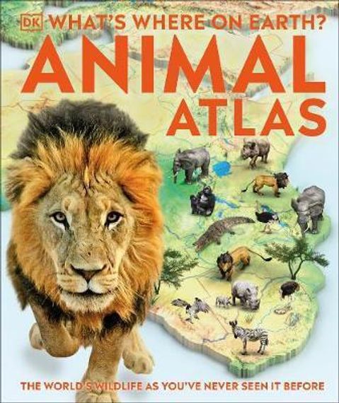 What&#39;s Where on Earth? Animal Atlas: