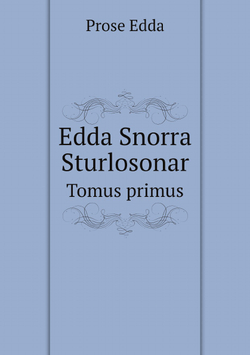 Edda Snorra Sturlosonar. Tomus primus | Prose Edda