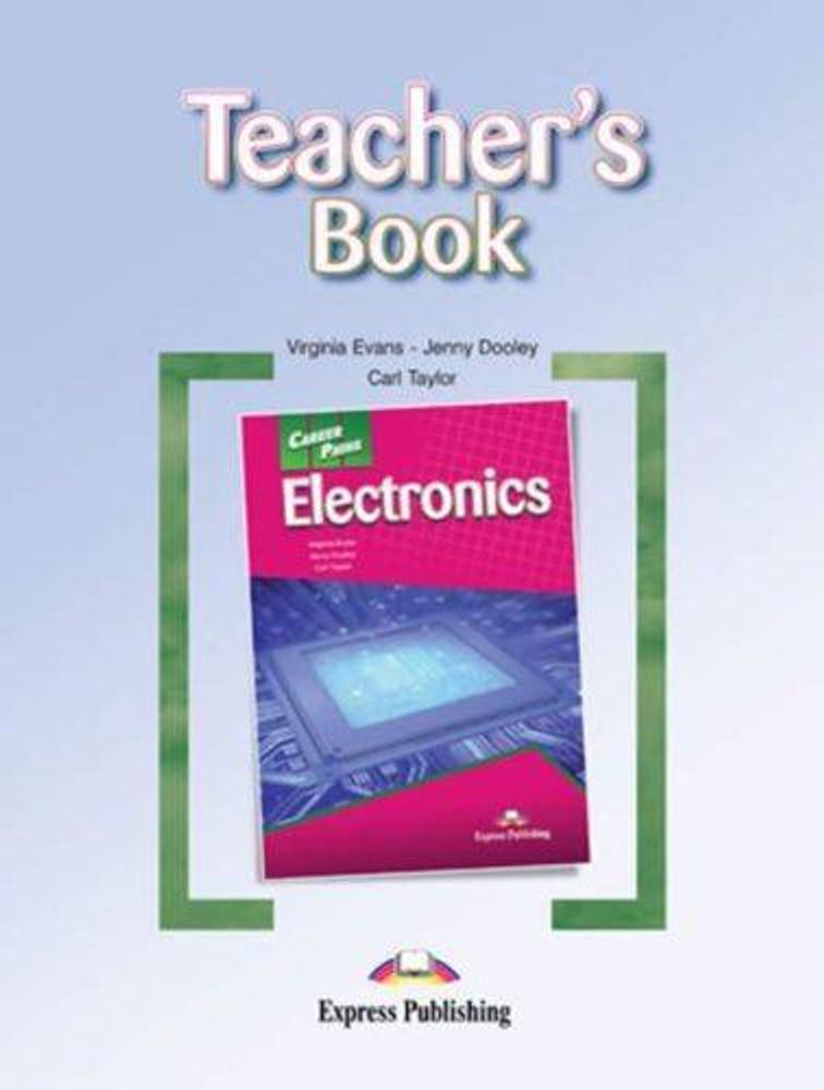 Electronics. Teacher&#39;s Book. Книга для учителя