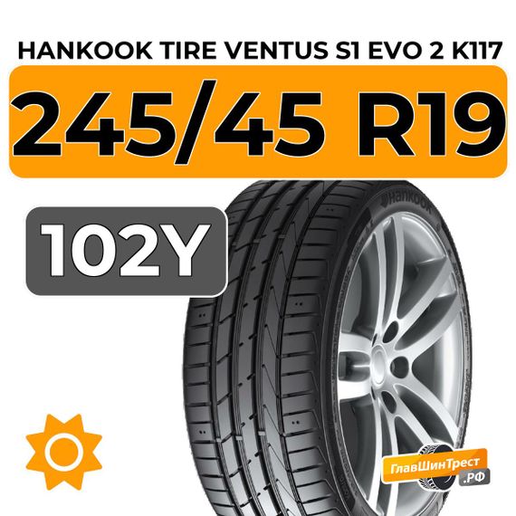 Hankook Tire Ventus S1 Evo 2 K117 245/45 R19 102Y XL
