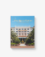 Assouline Книга The Boca Raton: A Century of Being Iconic на английском языке