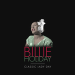 Billie Holiday / Classic Lady Day (5CD)
