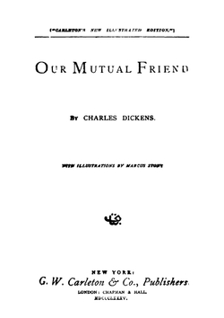 Charles Dickens' Works. Our Mutual Friend | Charles Dickens