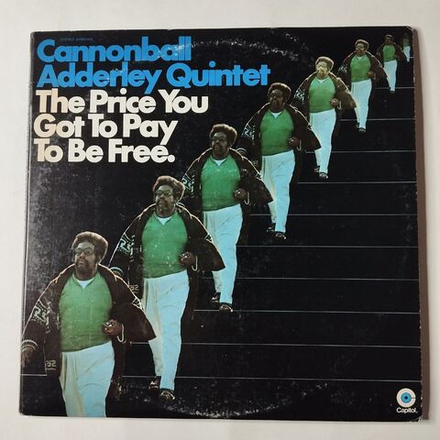 Винтажная виниловая пластинка LP Cannonball Adderley Quintet The Price You Got To Pay To Be Free (USA 1970)