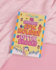 The Seriously Epic Holiday of Lottie Brooks