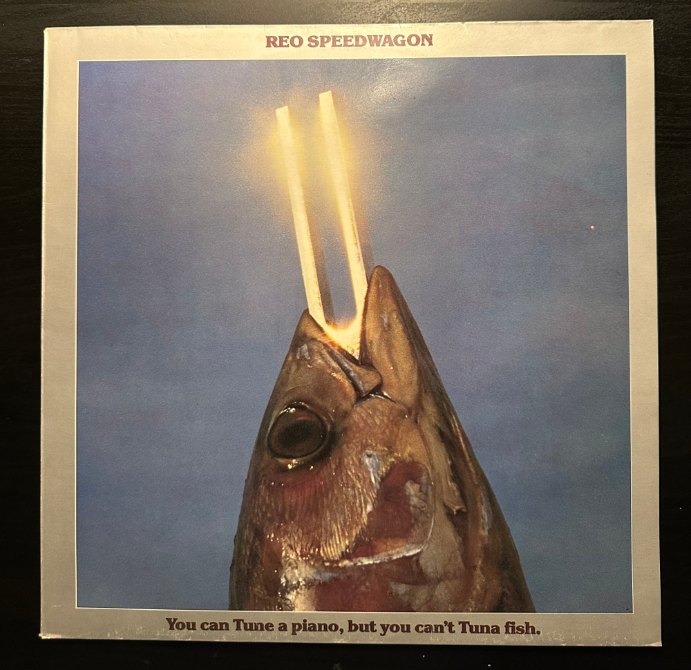REO Speedwagon - You Can Tune A Piano, But You Can't Tuna Fish (Голландия 1982г.)