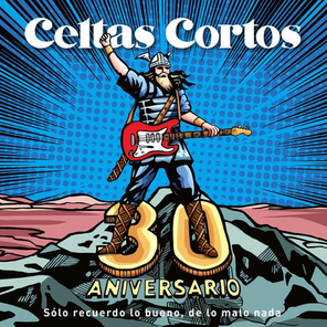 Celtas Cortos / 30 Aniversario - Solo Recuerdo Lo Bueno, De Lo Malo Nada (LP+CD)