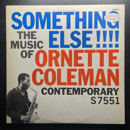 Ornette Coleman ‎– Something Else! The Music Of Ornette Coleman (Япония 1982г.)