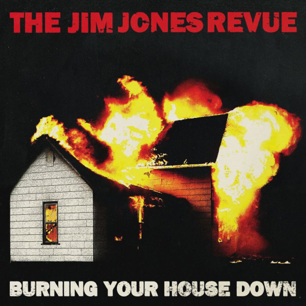 The Jim Jones Revue / Burning Your House Down (RU)(CD)
