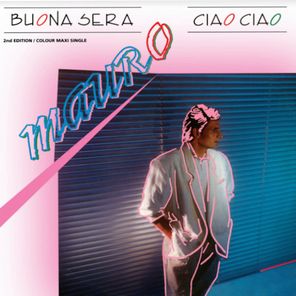 Mauro / Buona Sera - Ciao Ciao (Coloured Vinyl)(12" Vinyl Single)