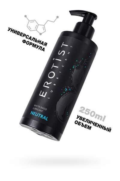 ЛУБРИКАНТ EROTIST НА ВОДНОЙ ОСНОВЕ NEUTRAL, НЕЙТРАЛЬНЫЙ, 250 МЛ