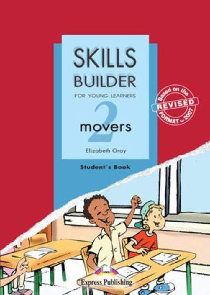 skills builder movers 2 student&#39;s book - учебник revised format 2007