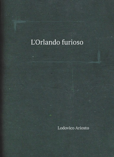 L'Orlando furioso | Ariosto Lodovico