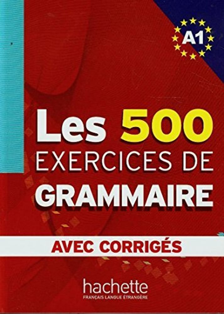500 Exercices Grammaire A1 Livre + corriges