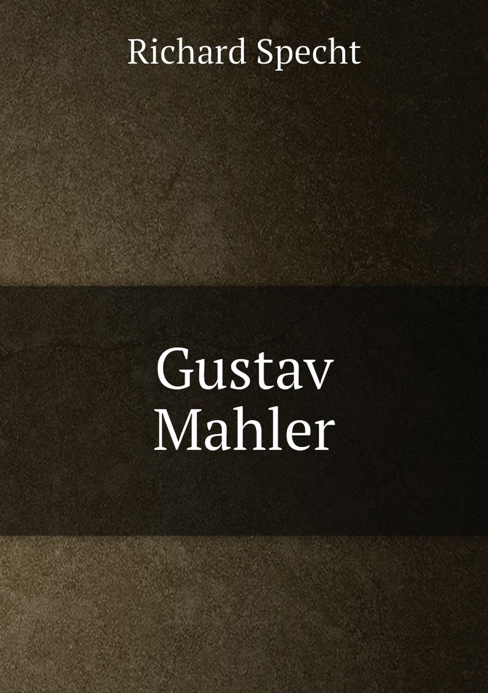Gustav Mahler | Richard Specht