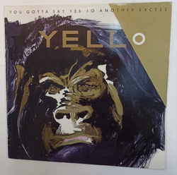 Yello You Gotta Say Yes To Another Excess (Italy 1984)