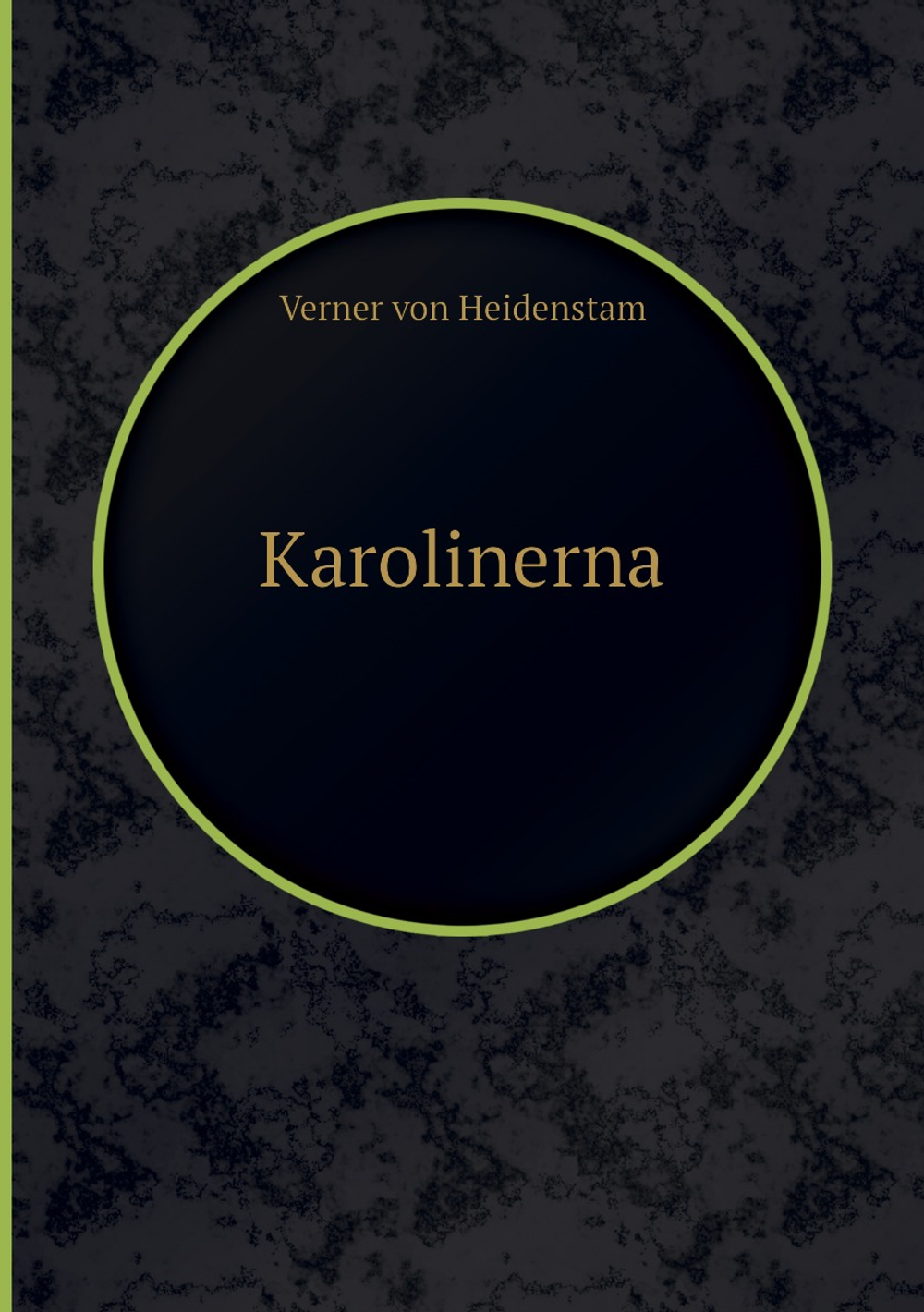 Karolinerna | Verner von Heidenstam