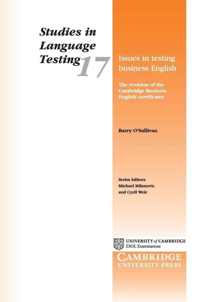 Issues in Testing Business English: The Revision of the Cambridge Business English Certificates (Studies in Language Testing, Series Number 17) 1st Edition