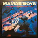 Mama's Boys - Growing Up The Hard Way (Европа 1987г.)
